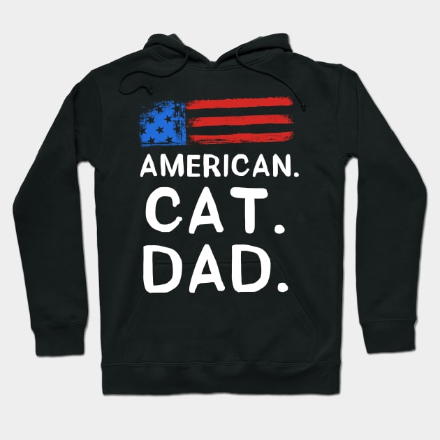 American Cat Dad Hoodie by ThreadsMonkey